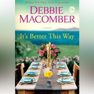 “It’s Better This Way” by Debbie Macomber